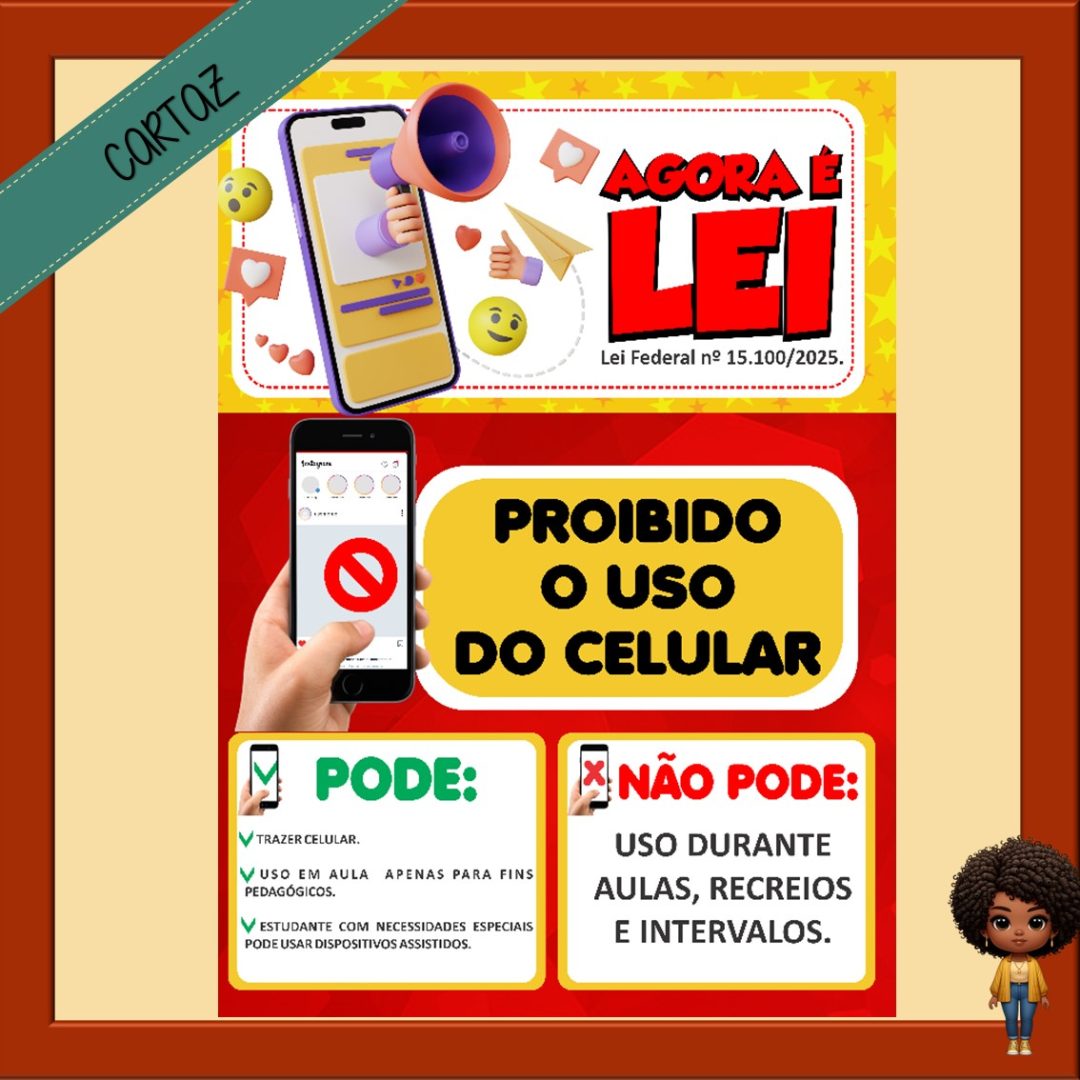 CARTAZ SOBRE O USO DO CELULAR NA ESCOLA