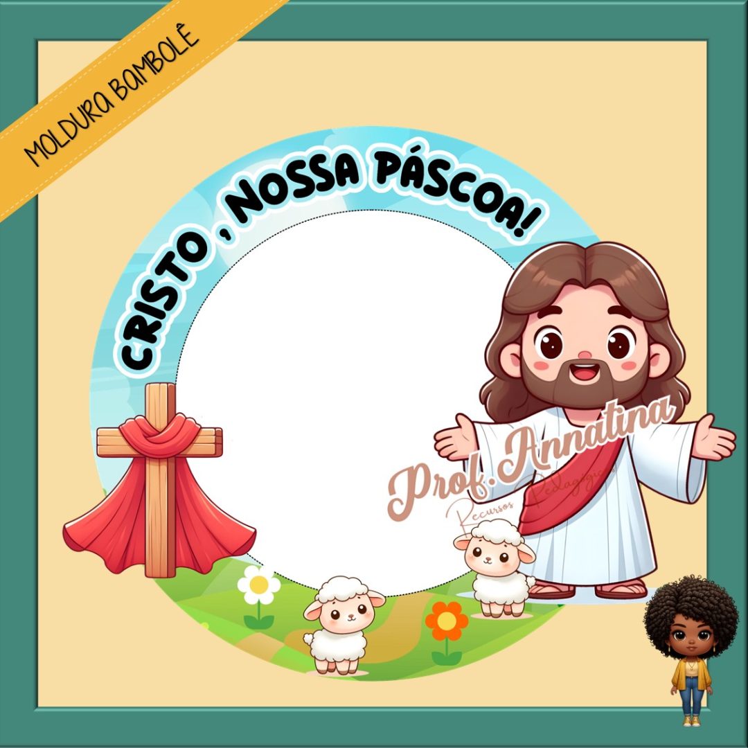 MOLDURA BAMBOLÊ - PÁSCOA CRISTÃ