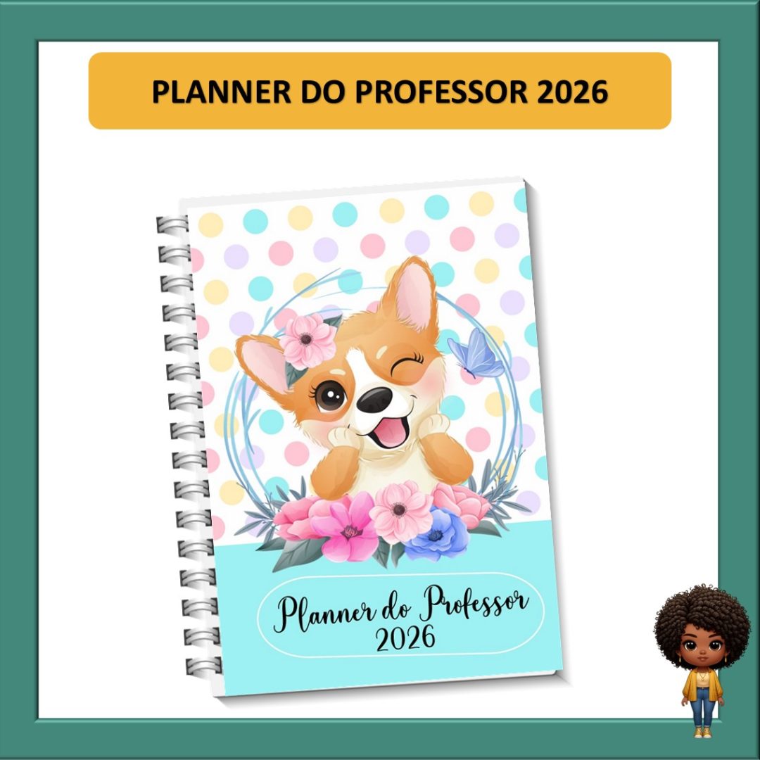 PLANNER DO PROFESSOR 2026 - CACHORRINHOS