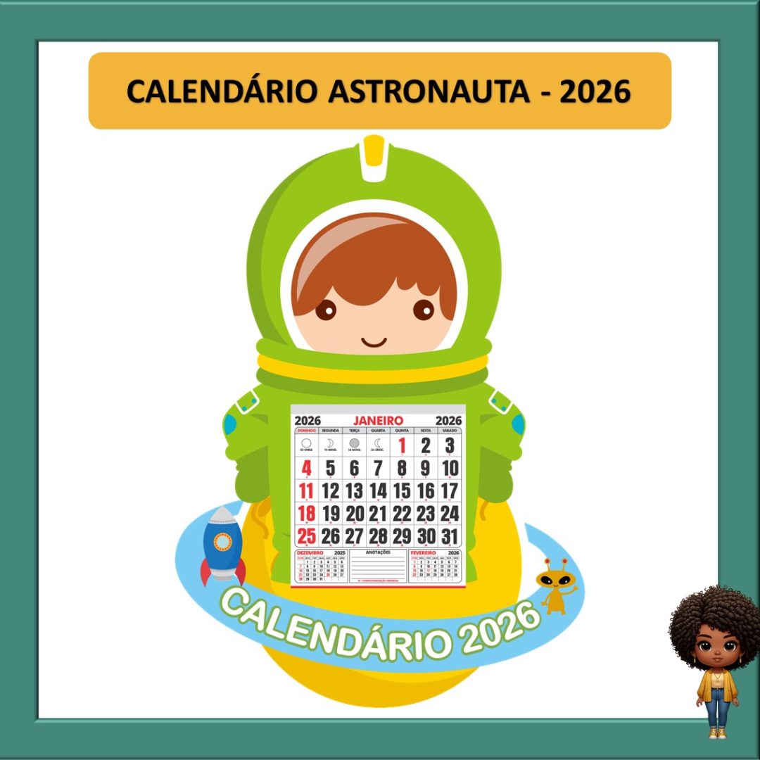 CALENDÁRIO ASTRONAUTA - 2026