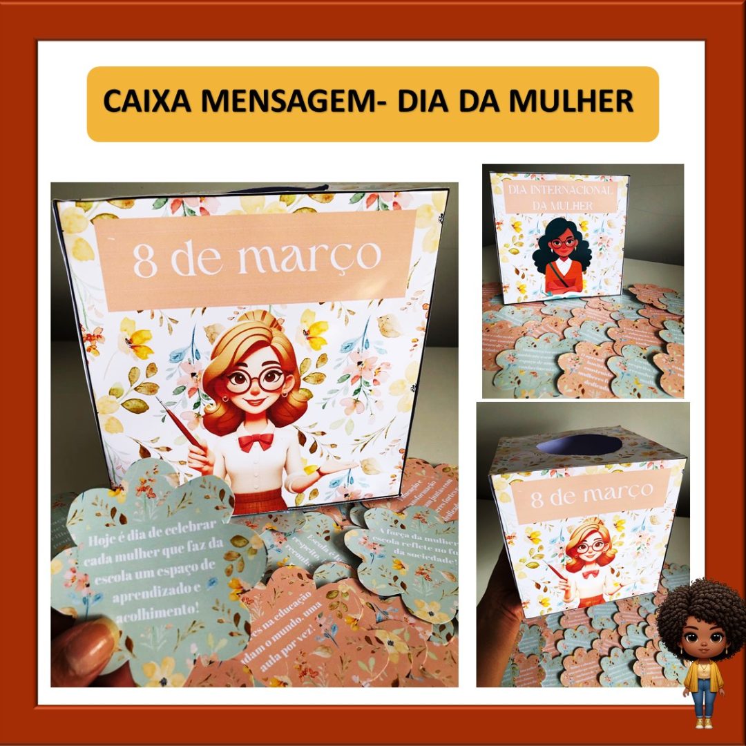 CAIXA COM MENSAGEM- DIA DA MULHER