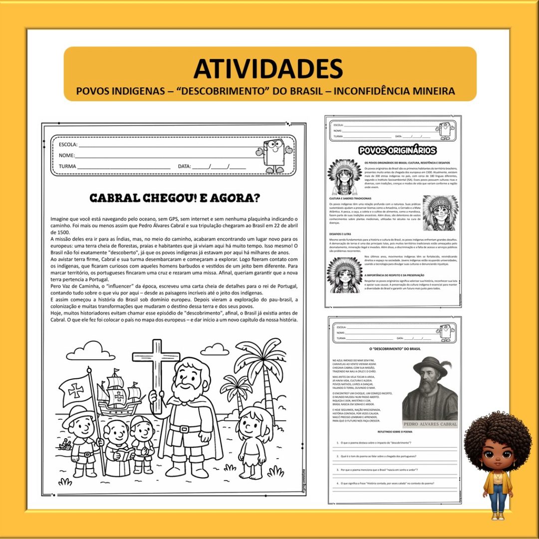 ATIVIDADES: POVOS ORIGINÁRIOS - CHEGADA DE CABRAL AO BRASIL - INCONFIDÊNCIA MINEIRA