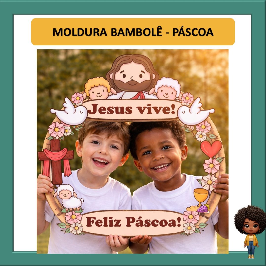 MOLDURA BAMBOLÊ - ELE VIVE